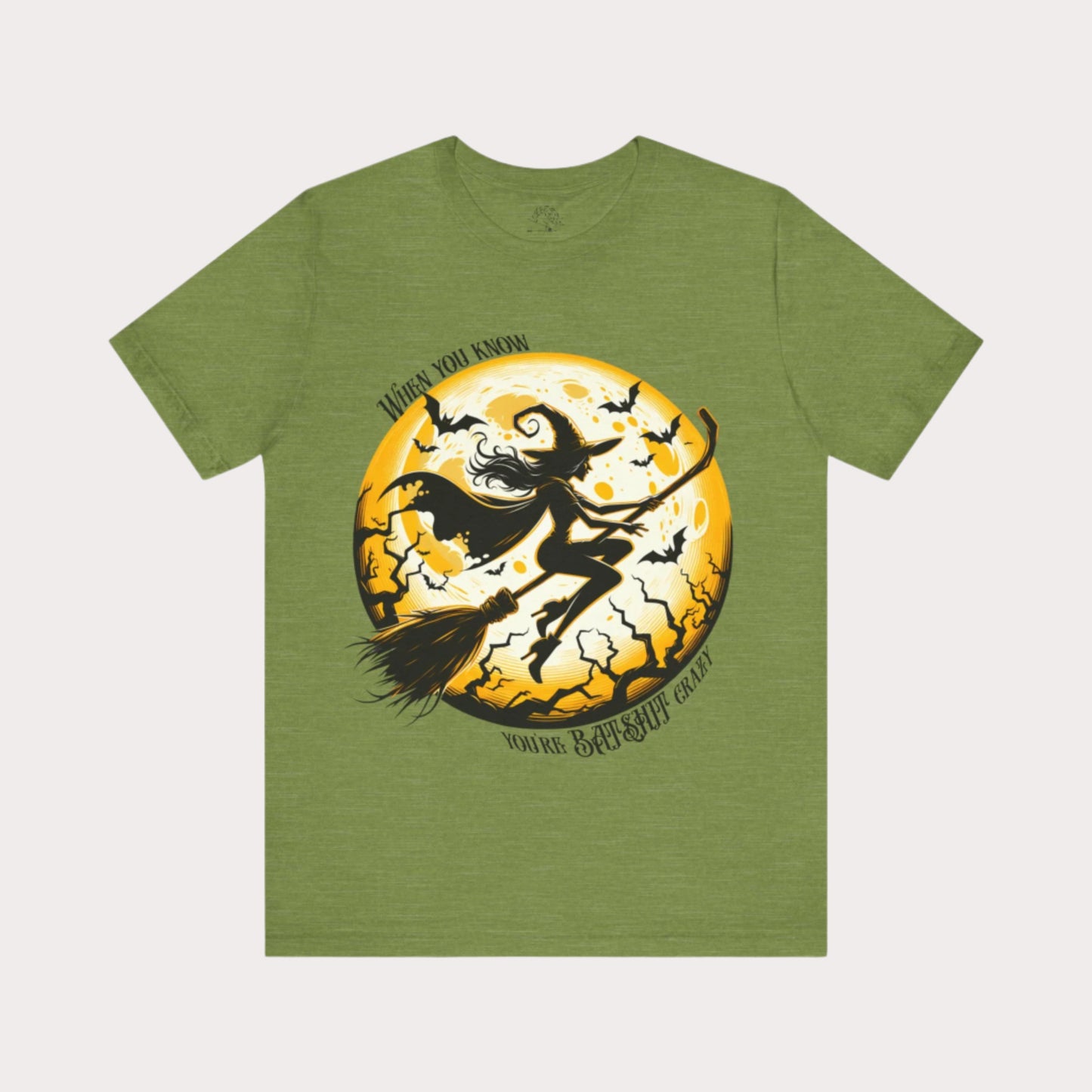 'When You Know You're Batshit Crazy' Flying Witch Graphic T-Shirt