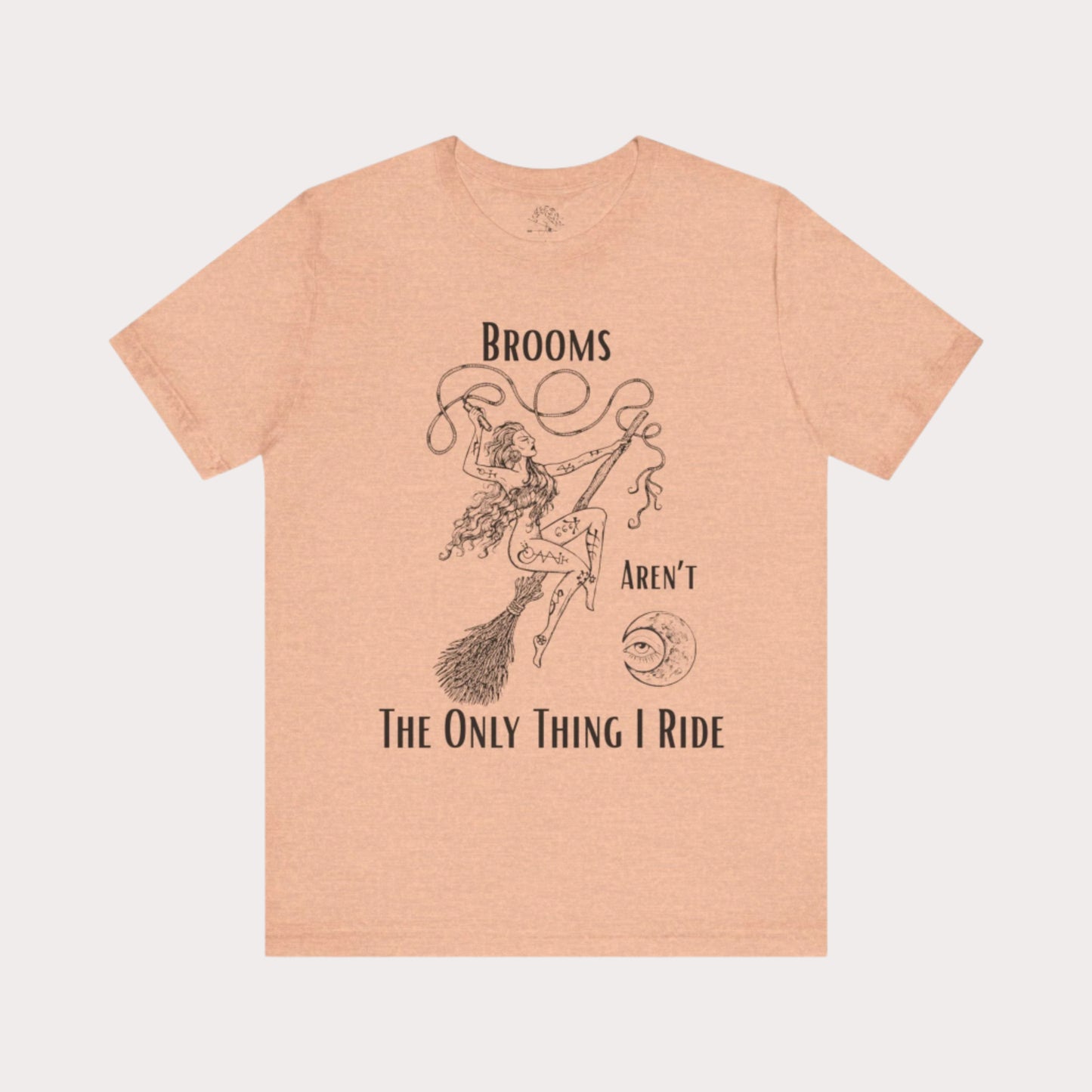 'Brooms Aren't The Only Think I Ride' Flying Witch on a Broom Graphic T-Shirt
