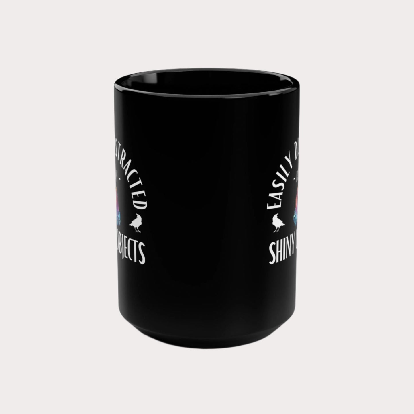 Easily Distracted Black Mug - 15oz Coffee Cup for Crystal Lovers