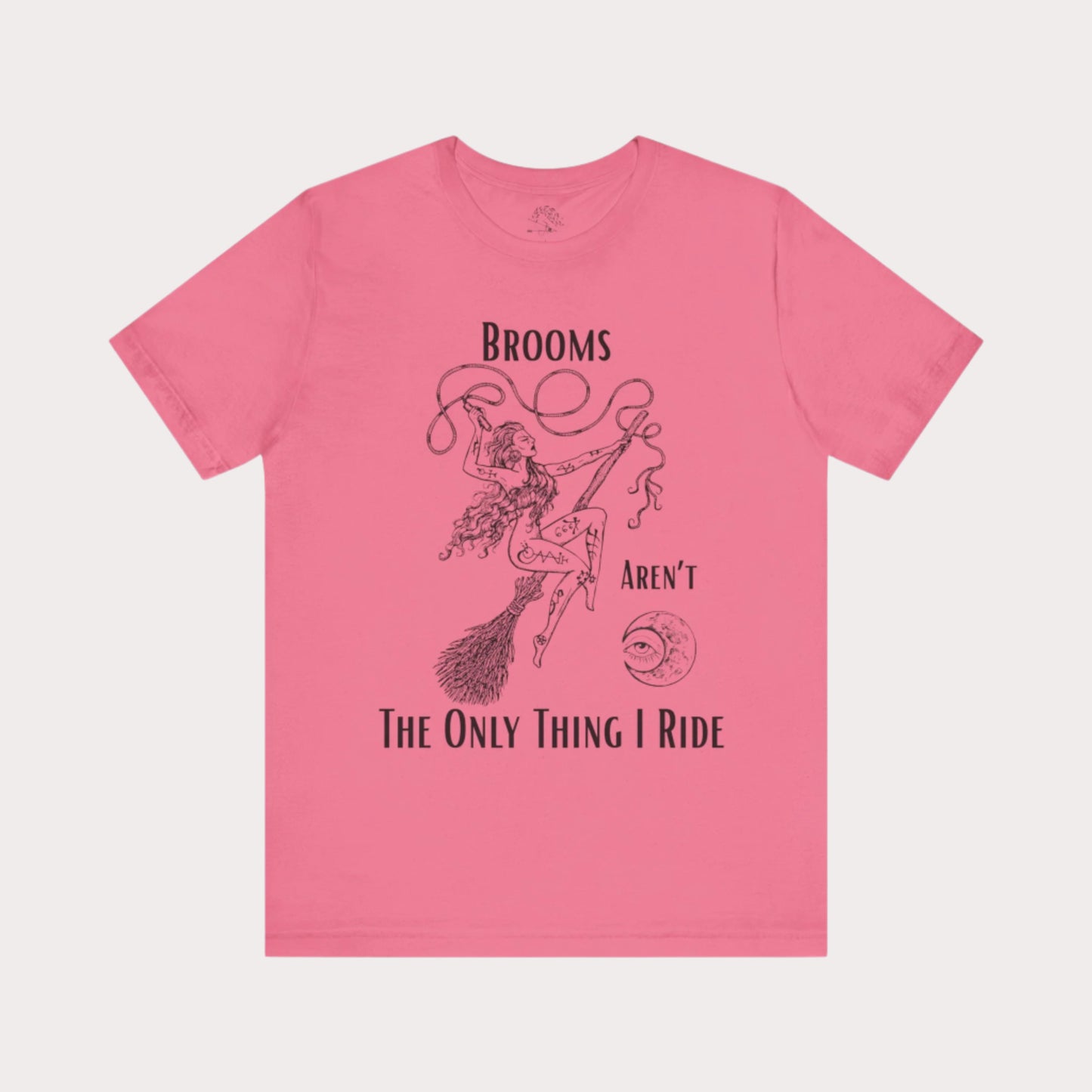'Brooms Aren't The Only Think I Ride' Flying Witch on a Broom Graphic T-Shirt