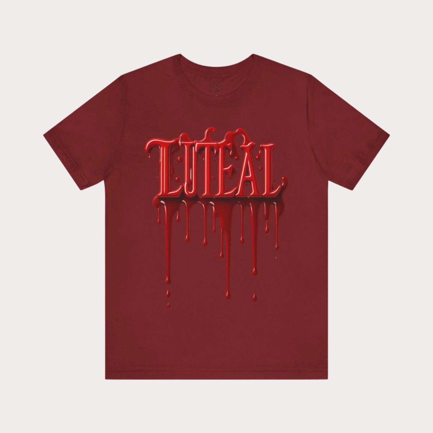 🩸 LUTEAL Blood Drop Tee – Own Your Flow | Dripping Letters Graphic T-Shirt | Casual Wear