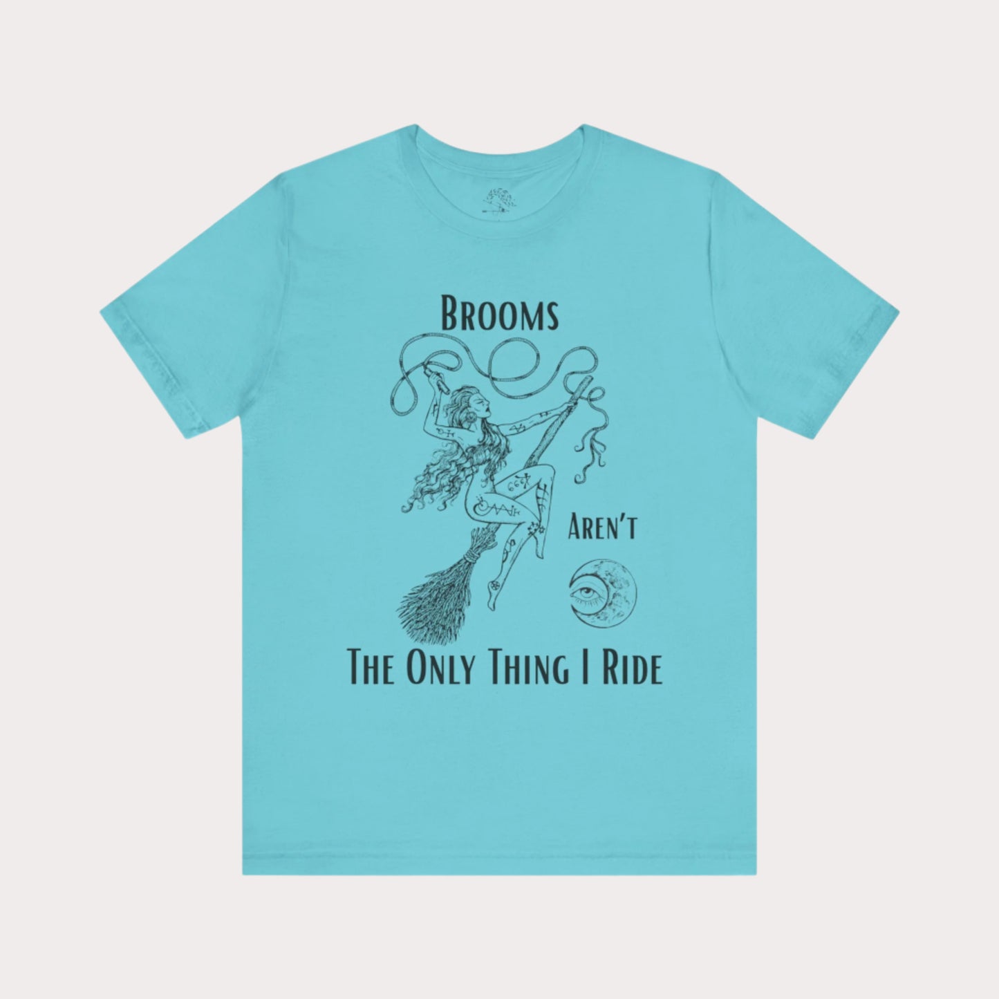 'Brooms Aren't The Only Think I Ride' Flying Witch on a Broom Graphic T-Shirt