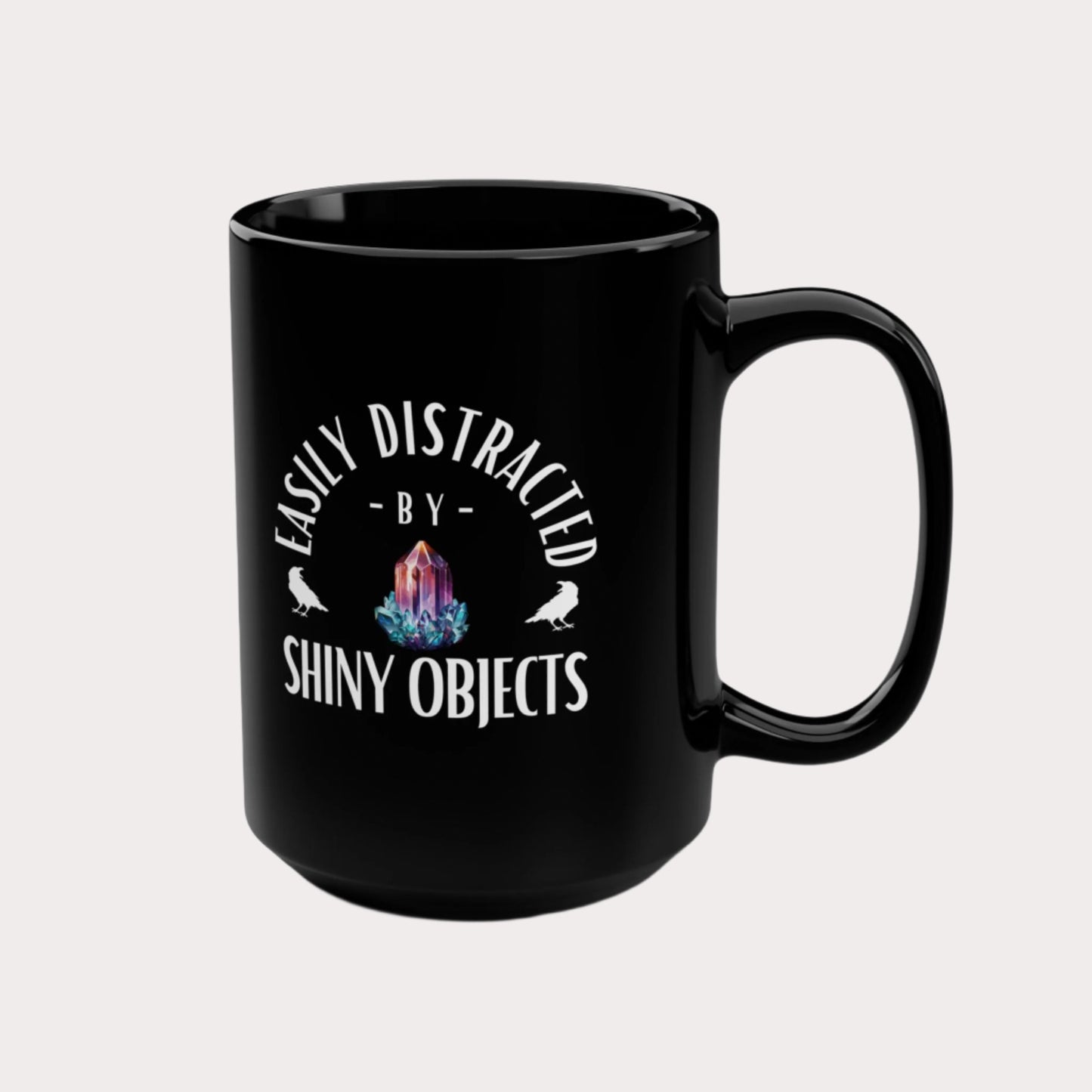 Easily Distracted Black Mug - 15oz Coffee Cup for Crystal Lovers
