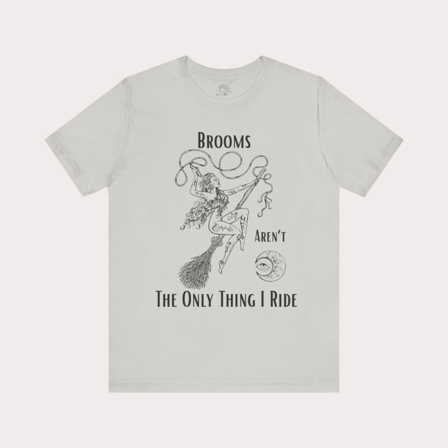 'Brooms Aren't The Only Think I Ride' Flying Witch on a Broom Graphic T-Shirt