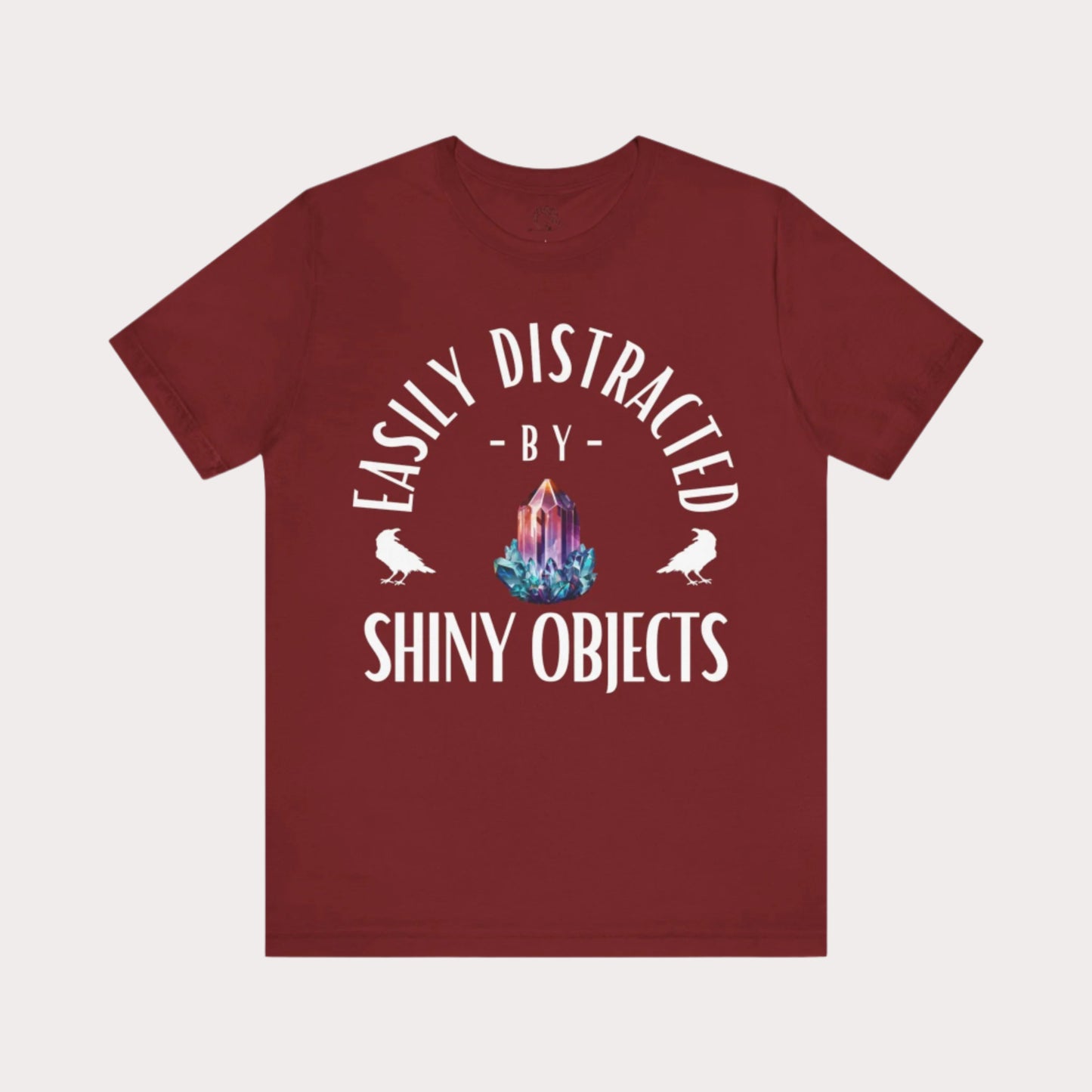 'Easily Distracted by Shiny Things' Unisex Graphic T-Shirt