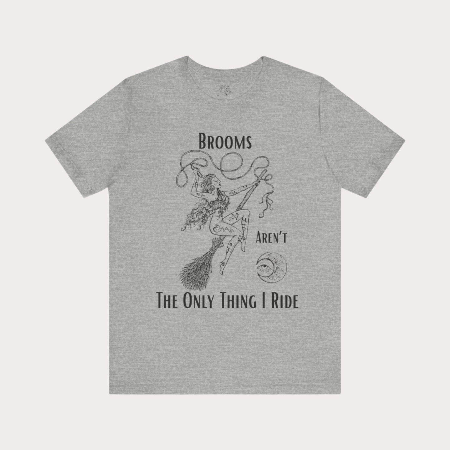 'Brooms Aren't The Only Think I Ride' Flying Witch on a Broom Graphic T-Shirt