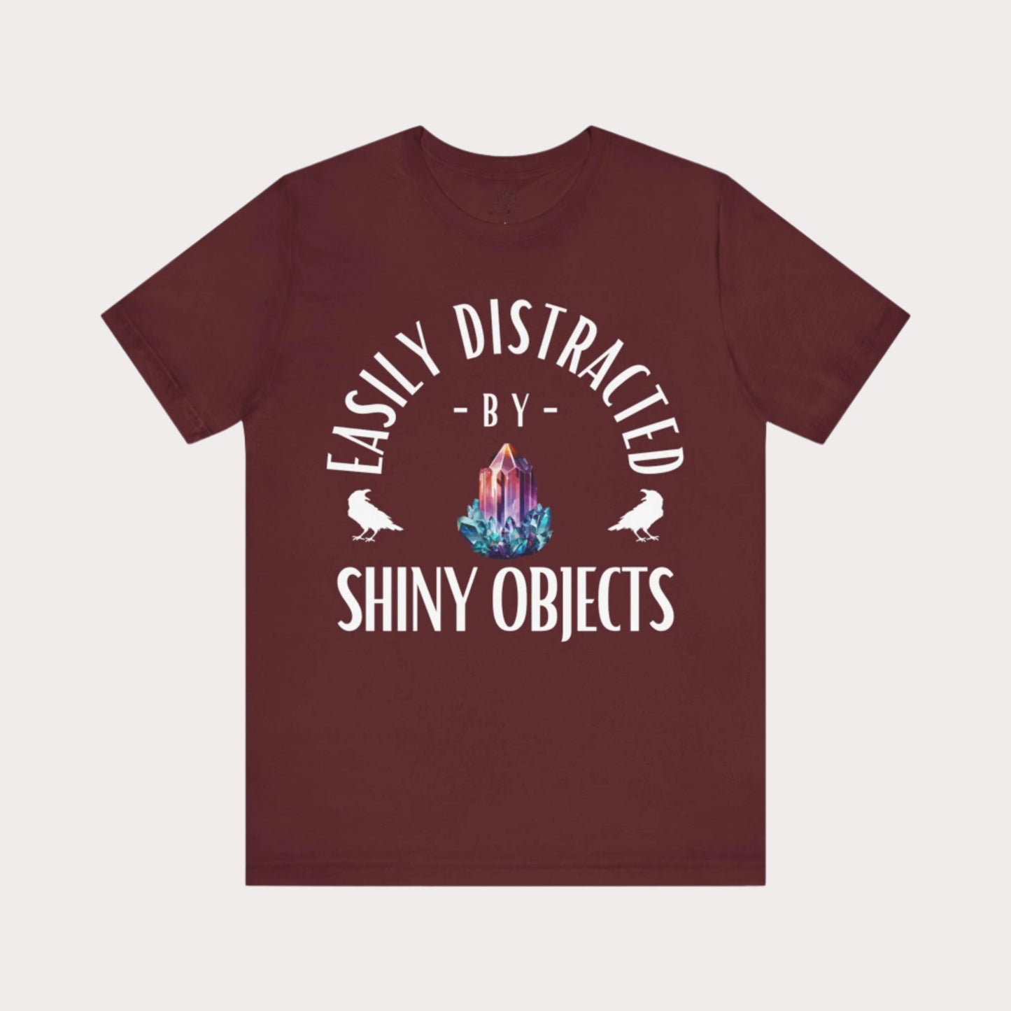 'Easily Distracted by Shiny Things' Unisex Graphic T-Shirt