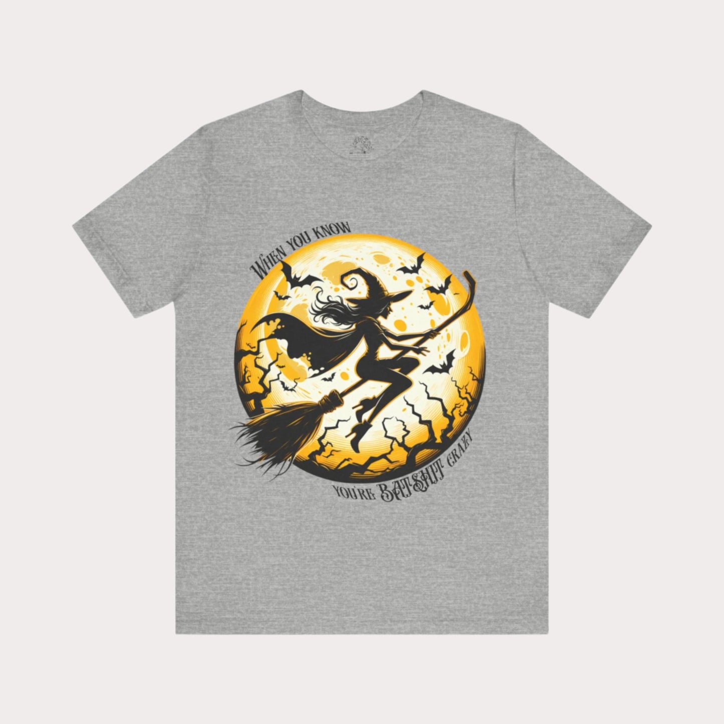'When You Know You're Batshit Crazy' Flying Witch Graphic T-Shirt