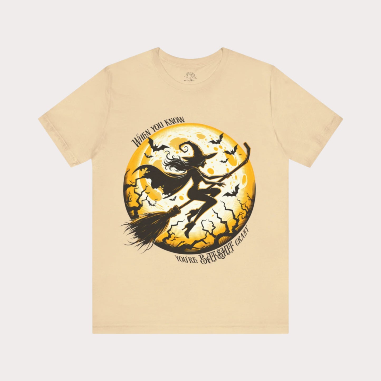 'When You Know You're Batshit Crazy' Flying Witch Graphic T-Shirt