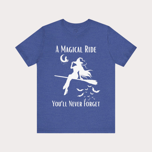 'A Magical Ride You'll Never Forget' Witch Flying Broom White Silhouette & Text Graphic T-Shirt