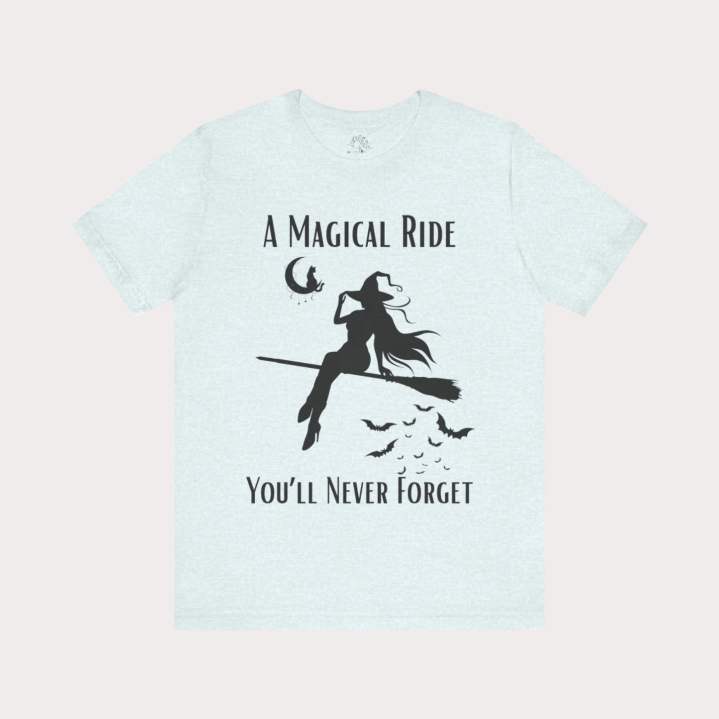 'A Magical Ride You'll Never Forget' Witch Flying Broom Black Silhouette & Text Graphic T-Shirt
