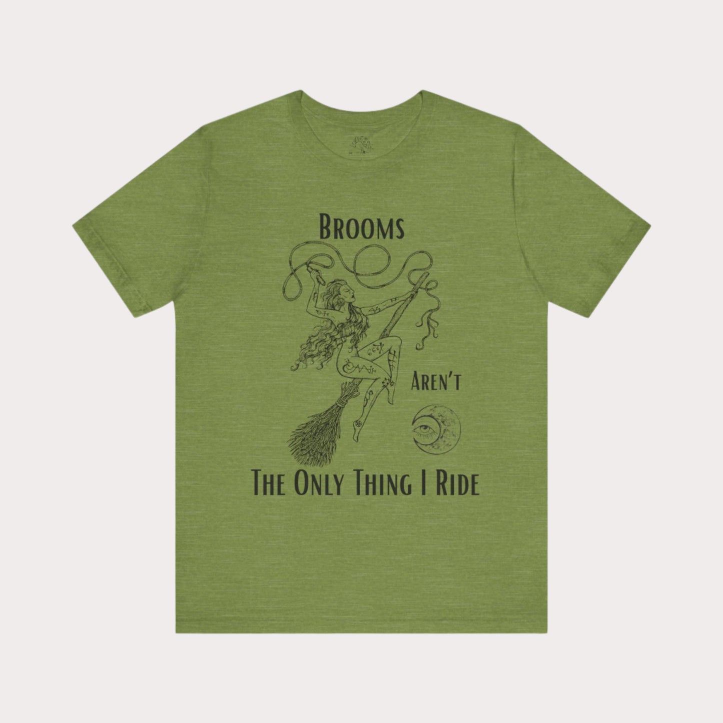 'Brooms Aren't The Only Think I Ride' Flying Witch on a Broom Graphic T-Shirt