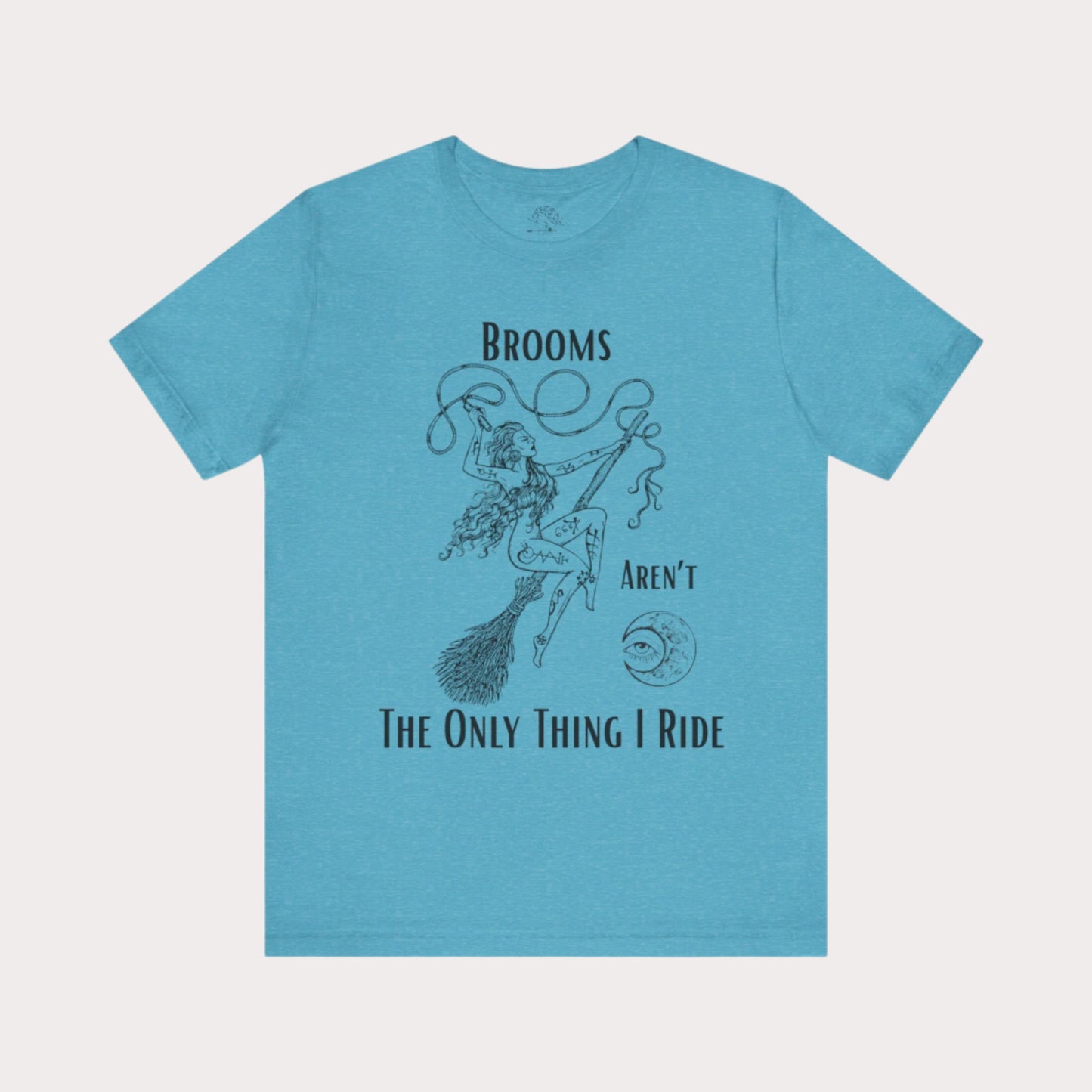 'Brooms Aren't The Only Think I Ride' Flying Witch on a Broom Graphic T-Shirt