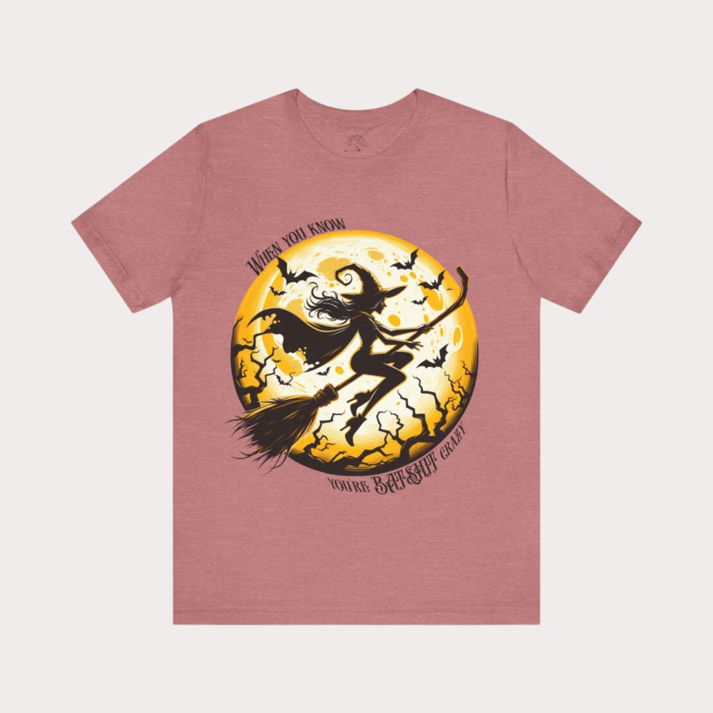 'When You Know You're Batshit Crazy' Flying Witch Graphic T-Shirt