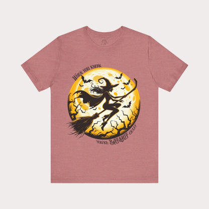 'When You Know You're Batshit Crazy' Flying Witch Graphic T-Shirt