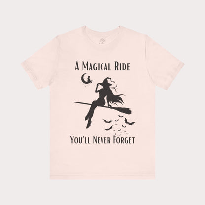 'A Magical Ride You'll Never Forget' Witch Flying Broom Black Silhouette & Text Graphic T-Shirt
