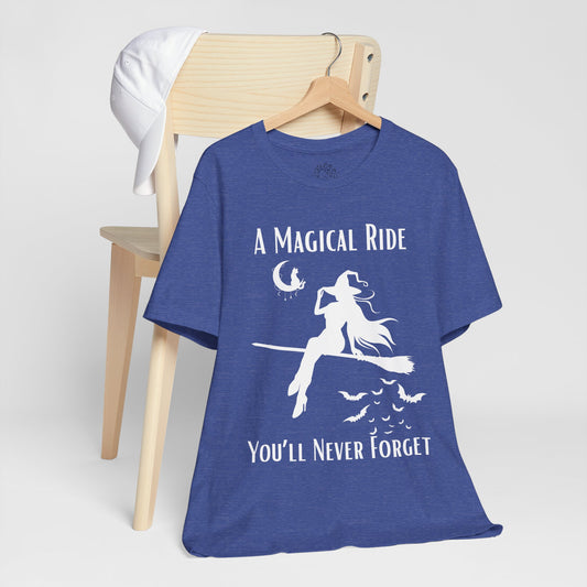 'A Magical Ride You'll Never Forget' Witch Flying Broom White Silhouette & Text Graphic T-Shirt
