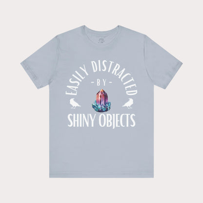 'Easily Distracted by Shiny Things' Unisex Graphic T-Shirt