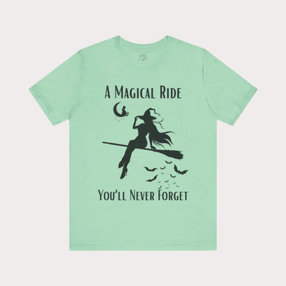 'A Magical Ride You'll Never Forget' Witch Flying Broom Black Silhouette & Text Graphic T-Shirt