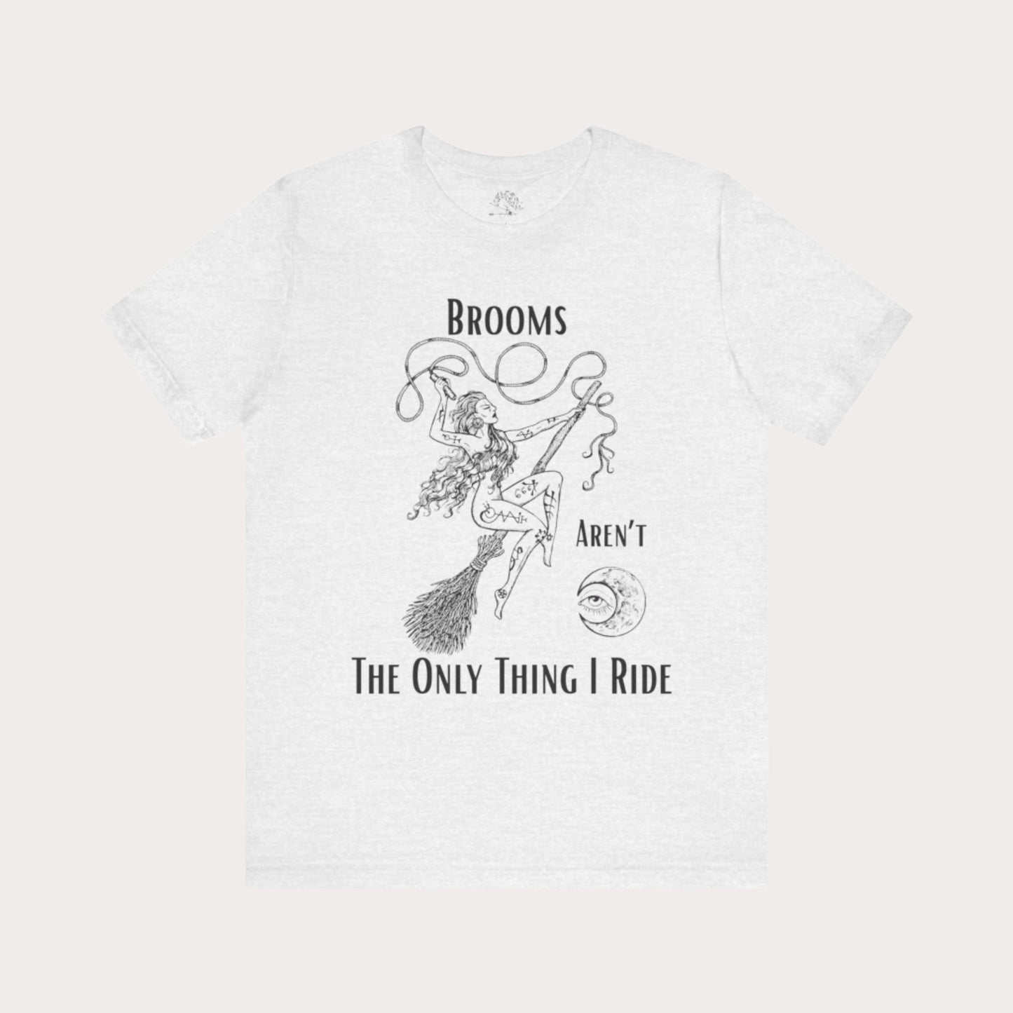 'Brooms Aren't The Only Think I Ride' Flying Witch on a Broom Graphic T-Shirt